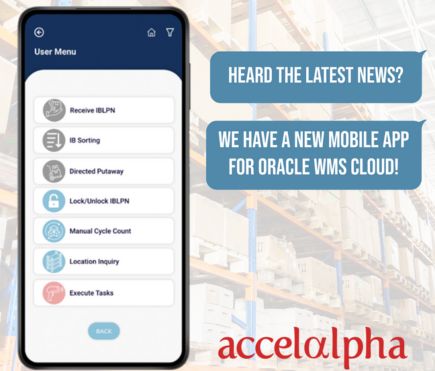 Accelalpha Launches New Mobile App for Oracle WMS Cloud